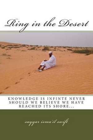 Ring in the Desert de MR Sayyar Isma'il Swift