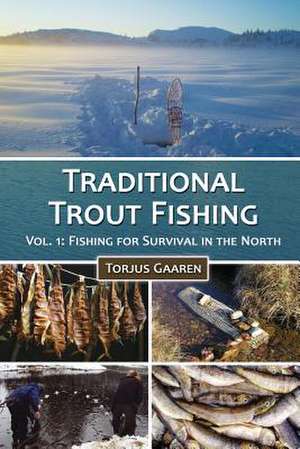 Traditional Trout Fishing de Torjus Gaaren