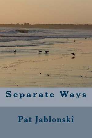 Separate Ways de Pat Jablonski