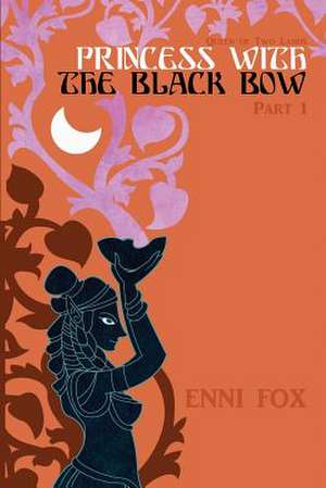 Princess with the Black Bow de Enni Fox