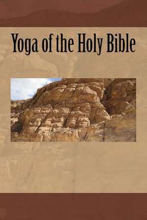 Yoga of the Holy Bible de Clemens Knospe