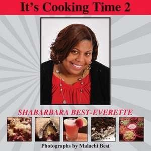 It's Cooking Time 2 de Shabarbara Best- Everette