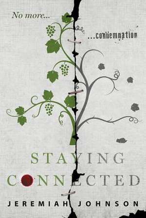 Staying Connected de Jeremiah Johnson