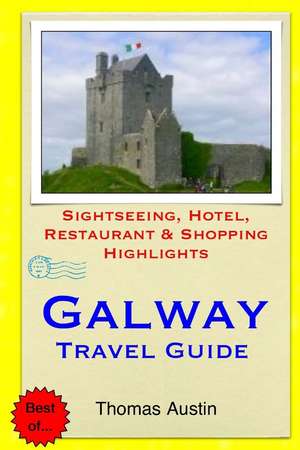 Galway Travel Guide de Thomas Austin