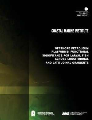 Offshore Petroleum Platforms de U. S. Department of the Interior Mineral