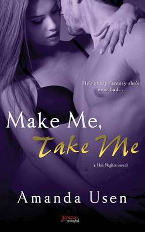 Make Me, Take Me de Amanda Usen