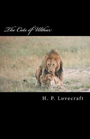 The Cats of Ulthar de H. P. Lovecraft