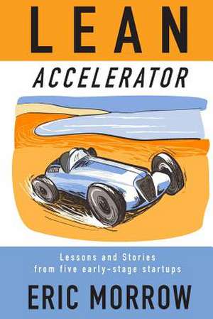 Lean Accelerator de Eric Morrow