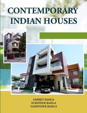 Contemporary Indian Houses de Sarbjit Bahga