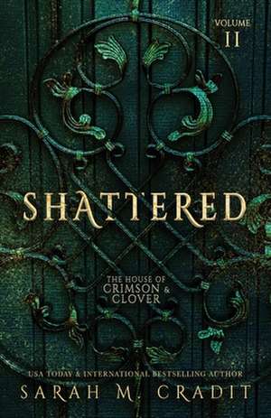 Shattered de Sarah M. Cradit