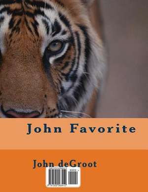 John Favorite de MR John deGroot