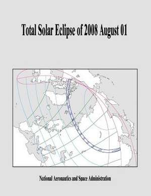 Total Solar Eclipse of 2008 August 01 de National Aeronautics and Administration