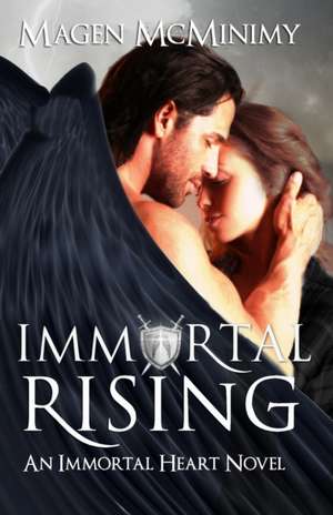 Immortal Rising de Magen McMinimy