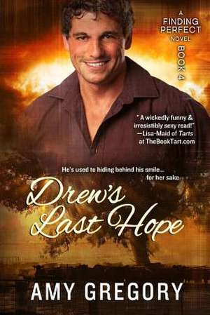 Drew's Last Hope de Amy Gregory