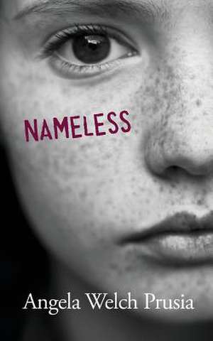 Nameless de Angela Welch Prusia