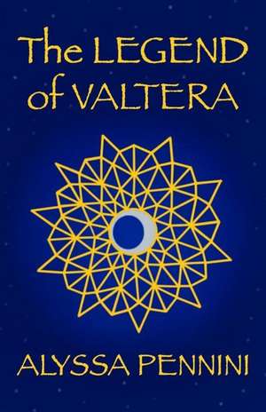 The Legend of Valtera de Alyssa Pennini