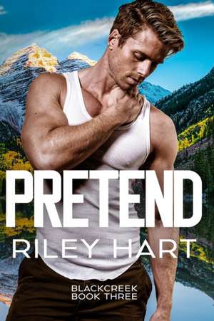 Pretend de Riley Hart