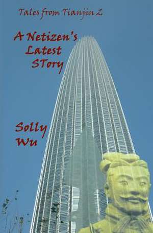 A Netizen's Latest Story de Solly Wu