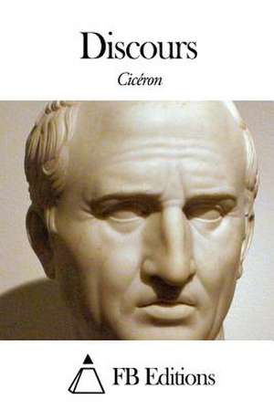 Discours de Marcus Tullius Cicero