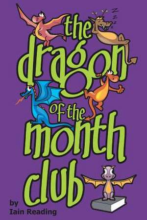 The Dragon of the Month Club de Iain Reading