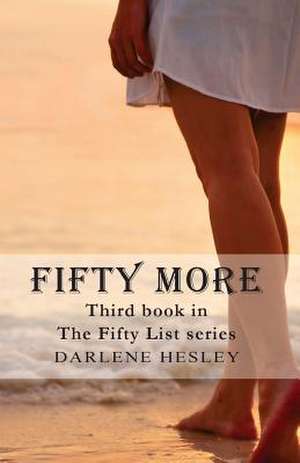 Fifty More de Darlene Hesley