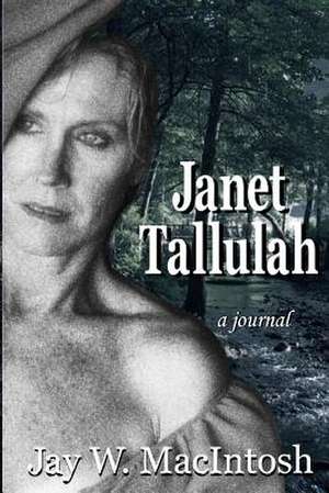 Janet Tallulah de Jay W. Macintosh