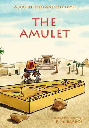 The Amulet de F. M. Barros