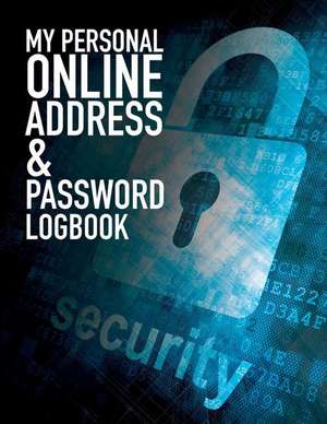 My Personal Online Address & Password Logbook de Celeste Von Albrecht