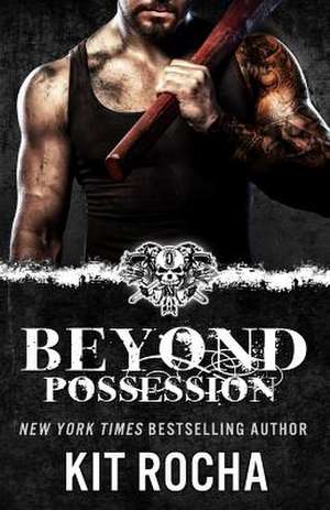 Beyond Possession de Kit Rocha