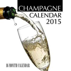 Champagne Calendar 2015 de James Bates