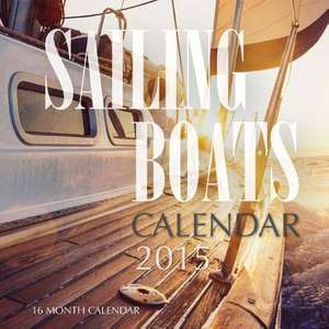 Sailing Boats Calendar 2015 de James Bates