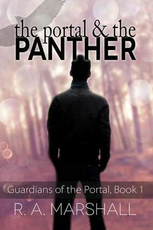 The Portal and the Panther de Marshall, R. a.