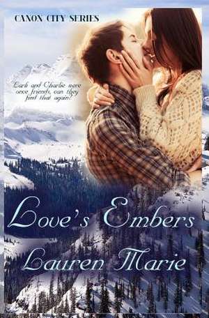 Love's Embers de Lauren Marie