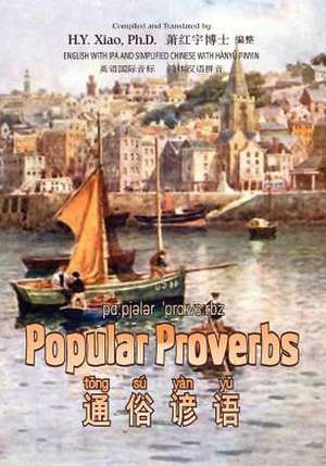 Popular Proverbs (Simplified Chinese) de H. y. Xiao Phd