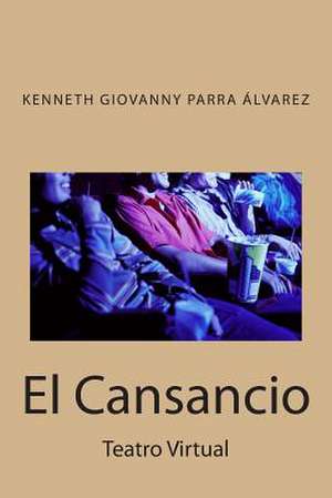 El Cansancio de Sr. Kenneth Giovanny Parra Alvarez Co