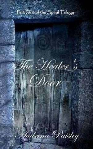 The Healer's Door de Audrina Paisley