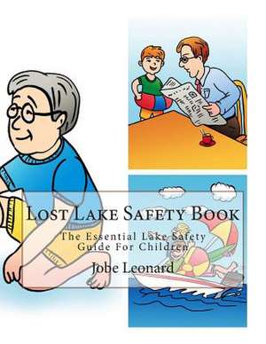 Lost Lake Safety Book de Jobe Leonard