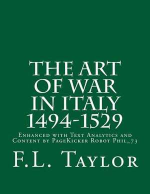 The Art of War in Italy 1494-1529 de F. L. Taylor