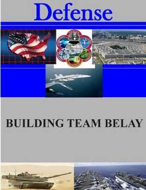 Building Team Belay de Naval Postgraduate School