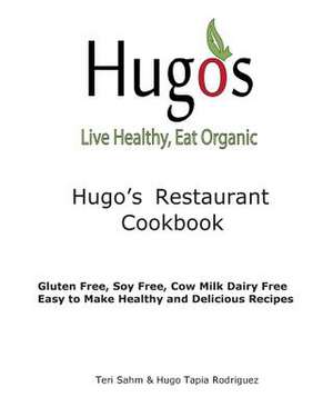 Hugo's Restaurant Cookbook de Teri Sahm