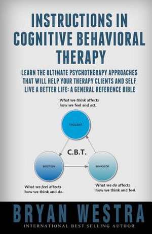 Instructions in Cognitive Behavioral Therapy de Bryan Westra