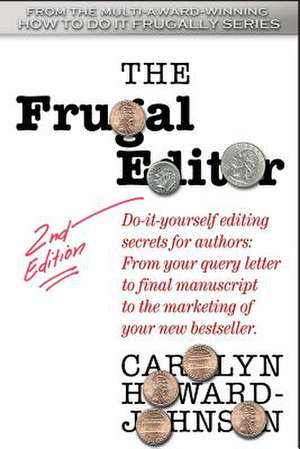 The Frugal Editor de Carolyn Howard-Johnson