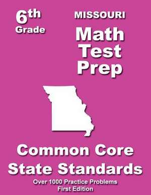 Missouri 6th Grade Math Test Prep de Teachers' Treasures