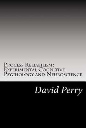 Process Reliabilism de David Hunter Perry