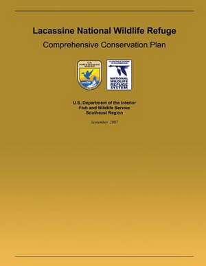 Lacassine National Wildlife Refuge Comprehensive Conservation Plan de U. S. Department of the Interior