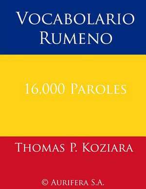 Vocabolario Rumeno de Thomas P. Koziara