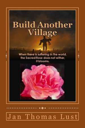 Build Another Village de MR Jan Thomas Lust