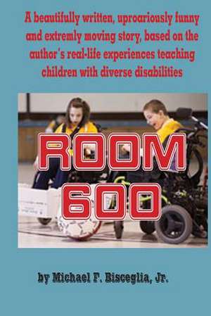 Room 600 de Michael F. Bisceglia Jr