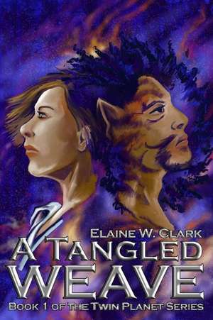 A Tangled Weave de Elaine W. Clark