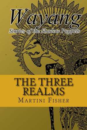 The Three Realms de Martini Fisher